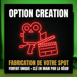 Option : Fabrication de votre spot publicitaire vidéo